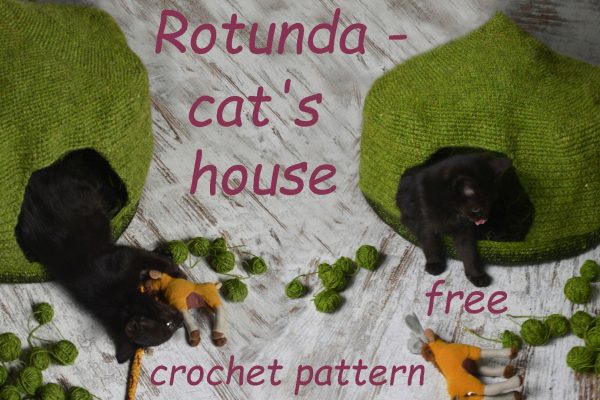 Rotunda – cat’s house with a detachable roof – FREE crochet pattern