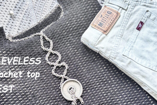 SLEEVELESS Crochet Top – Test starts now