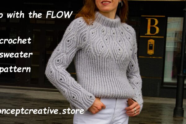 Go with the FLOW: Sweater Crochet Pattern