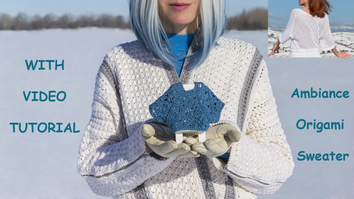AMBIANCE ORIGAMI SWEATER or TOP: Crochet Pattern